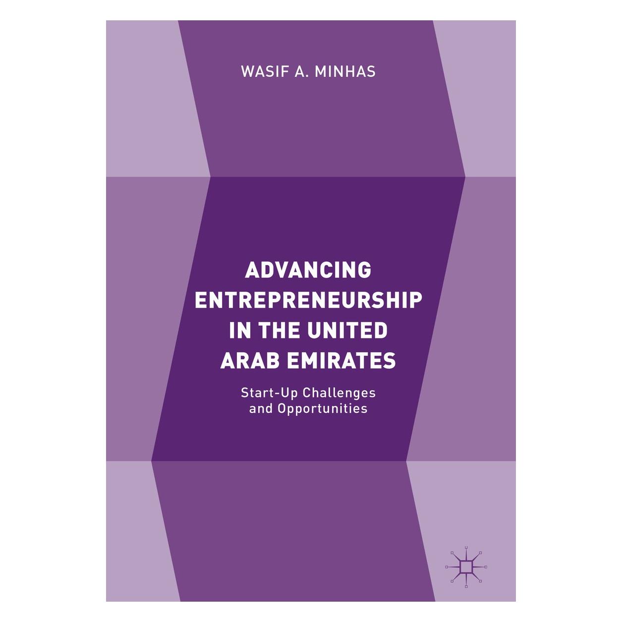 Springer Minhas:Advancing Entrepreneurship in th (Englisch, Hardcover, Wasif A Minhas, Wasif A. Minhas) (9783319764351)