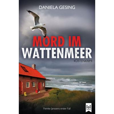 Mord im Wattenmeer, Gebundene Ausgabe von Daniela Gesing, Maximum Verlag