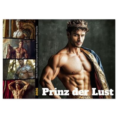 Prinz der Lust (Wandkalender 2026 DIN A3 quer), CALVENDO Monatskalender