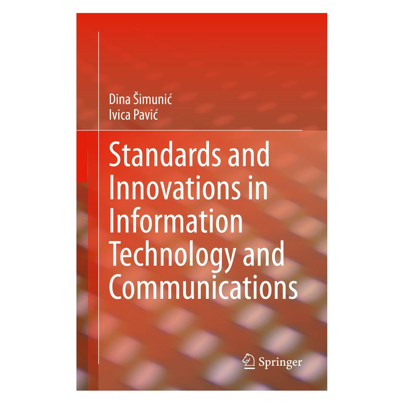 Springer Standards and Innovations in Information Technology and Communications (Englisch, Hardcover, Dina Šimunić, Ivica Pavić) (9783030444167)