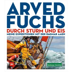 Durch Sturm und Eis, Reisebücher von Arved Fuchs
