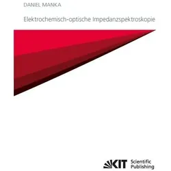 Elektrochemisch-optische Impedanzspektroskopie, Fachbücher von Daniel Manka