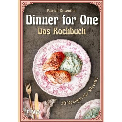 Dinner for One – Das Kochbuch, Gebundene Ausgabe von Patrick Rosenthal, Riva, 978-3-7423-1912-8