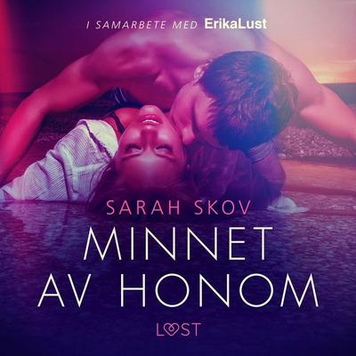Minnet av honom - erotisk novell - Sarah Skov, Audio, 9788726259728