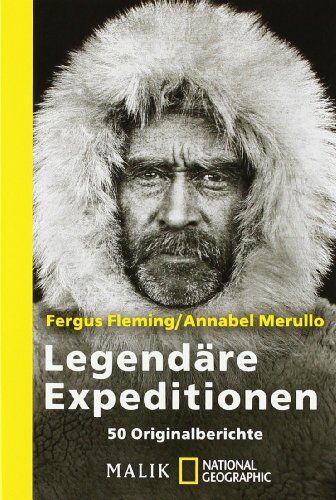 Fergus Fleming - Legendäre Expeditionen: 50 Originalberichte - Preis vom 16.10.2026 11:41:07 h