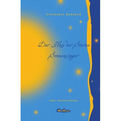 Der Fluss der Sterne, Taschenbuch von Stephanie Bergold, Epubli, 978-3-7418-3037-2