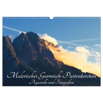 Malerisches Garmisch Partenkirchen - Aquarelle und Fotografien (Wandkalender 2027 DIN A3 quer), CALVENDO Monatskalender