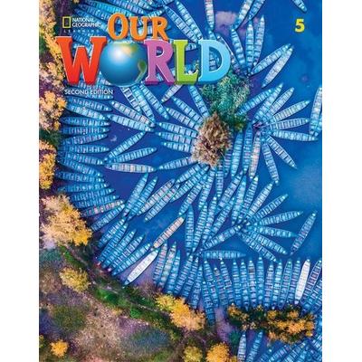 Our World 5, Taschenbuch von Rob Sved,Ronald Scro, National Geographic Learning, 978-0-357-03198-8