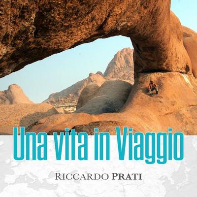 Una vita in viaggio - Riccardo Prati, Audio, 9789180437134