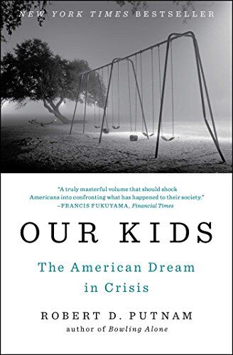 Putnam, Robert D. - Our Kids: The American Dream in Crisis - Preis vom 19.10.2026 19:33:35 h
