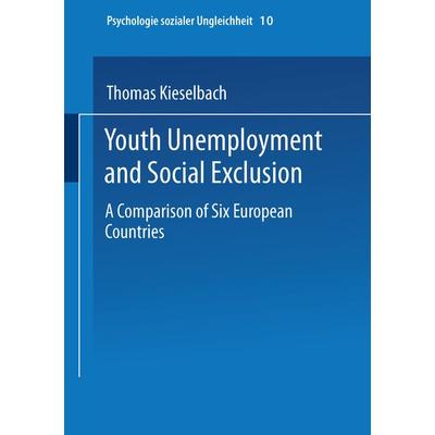 Youth Unemployment and Social Exclusion, Taschenbuch von Thomas Kieselbach, VS Verlag für Sozialwissenschaften, 978-3-8100-2939-3