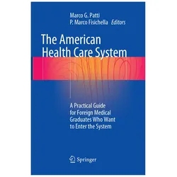 The American Health Care System, Fachbücher von Marco G. Patti, P. Marco Fisichella, Marco, Marco Fisichella, G Patti