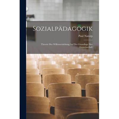 Sozialpädagogik, Taschenbuch von Paul Natorp, Legare Street Press, 978-1-01-626148-7
