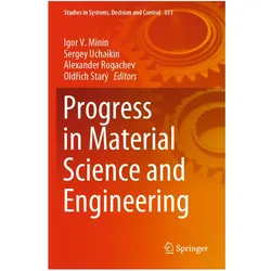Progress in Material Science and Engineering, Fachbücher von Sergey Uchaikin, Alexander Rogachev, Oldrich Starý, Igor V. Minin