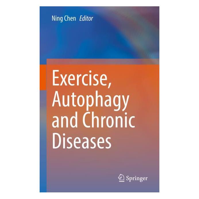 Springer Exercise, Autophagy and Chronic Diseases (Englisch, Hardcover, Ning Chen) (63713827)