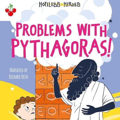 Problems with Pythagoras! - Stella Tarakson, Audio, 9781782263487
