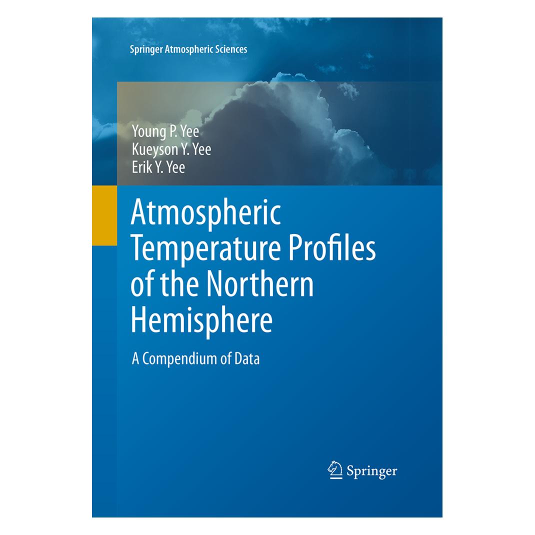 Springer Atmospheric Temperature Profiles of the Northern Hemisphere (Englisch, Softcover, Erik Y Yee, Kueyson Y Yee, Young Yee) (55967513)