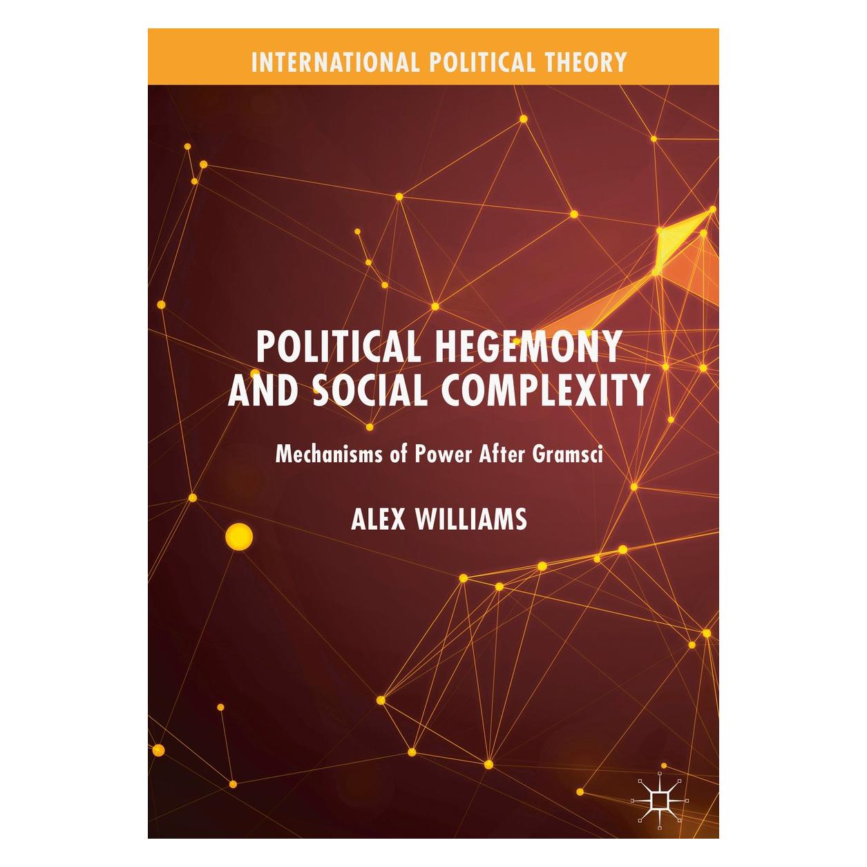 Springer Political Hegemony and Social Complexity (Englisch, Hardcover, Alex Williams) (9783030197940)