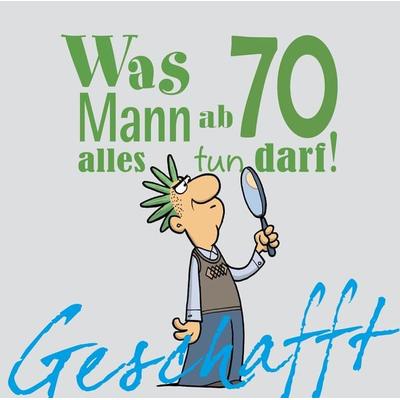 Geschafft: Was Mann ab 70 alles tun darf, Gebundene Ausgabe von Michael Kernbach, Lappan, 978-3-8303-4385-1