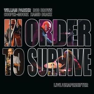 Live/Shapeshifter - William Parker,In Order To Survive Sextet, CD