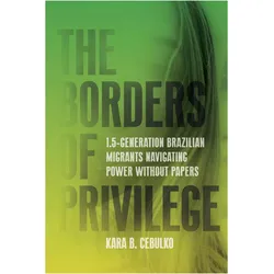 The Borders of Privilege, Fachbücher von Kara Cebulko