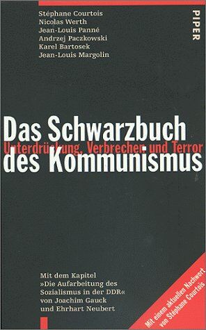 Stéphane Courtois - Das Schwarzbuch des Kommunismus. Unterdrückung, Verbrechen und Terror - Preis vom 02.10.2026 23:42:20 h