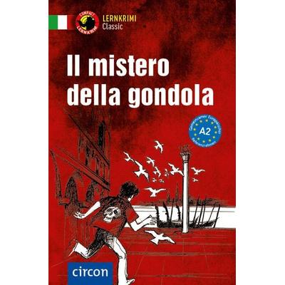 Il mistero della gondola, Taschenbuch von Roberta Rossi, Circon Verlag GmbH, 978-3-8174-2934-9