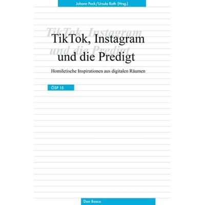 TikTok, Instagram und die Predigt, Taschenbuch von , Don Bosco, 978-3-7698-2592-3