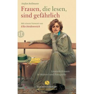 Frauen, die lesen, sind gefährlich, Taschenbuch von Stefan Bollmann, Insel, 978-3-458-35958-6