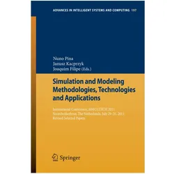 Simulation and Modeling Methodologies, Technologies and Applications, Fachbücher von Janusz Kacprzyk, Joaquim Filipe, Nuno Pina
