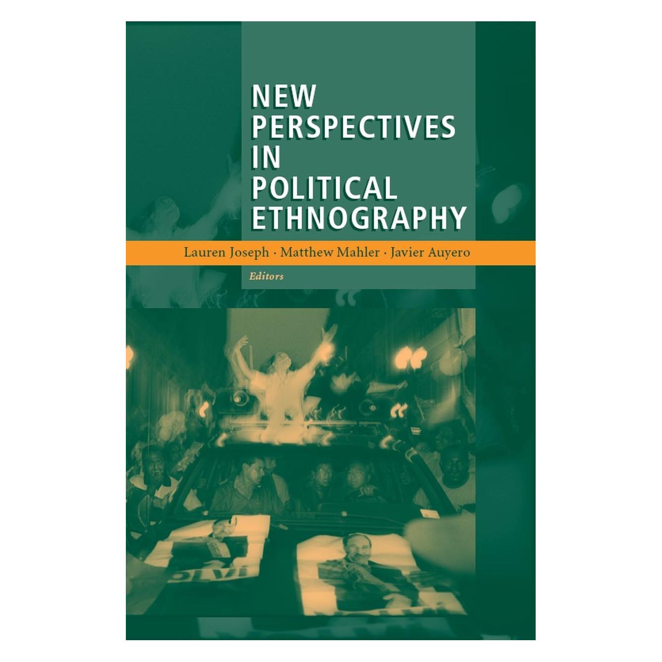 Springer New Perspectives in Political Ethnography (Englisch, Hardcover, Javier Auyero, Lauren Joseph, Matthew Mahler) (9780387725932)