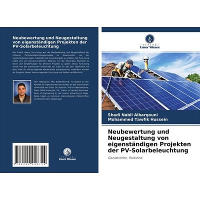 Neubewertung und Neugestaltung von eigenständigen Projekten der PV-Solarbeleuchtung, Taschenbuch von Shadi Nabil Albarqouni,Mohammed Tawfik Hussein,
