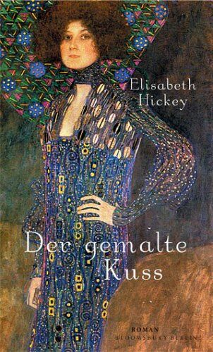 Elizabeth Hickey - Der gemalte Kuss - Preis vom 12.10.2026 11:37:12 h