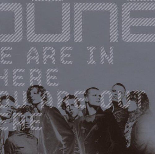 Dune - We Are in There You Are Out Here/Standard - Preis vom 11.10.2026 03:10:56 h