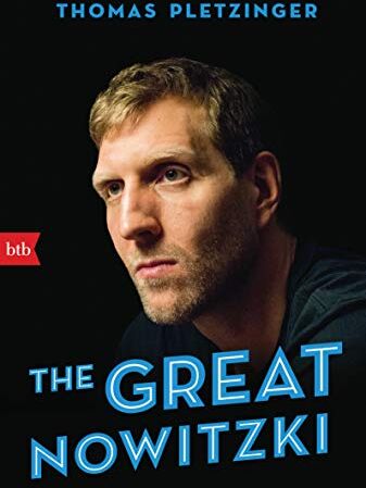Thomas Pletzinger - The Great Nowitzki: Das außergewöhnliche Leben des großen deutschen Sportlers - Preis vom 09.10.2026 07:28:09 h