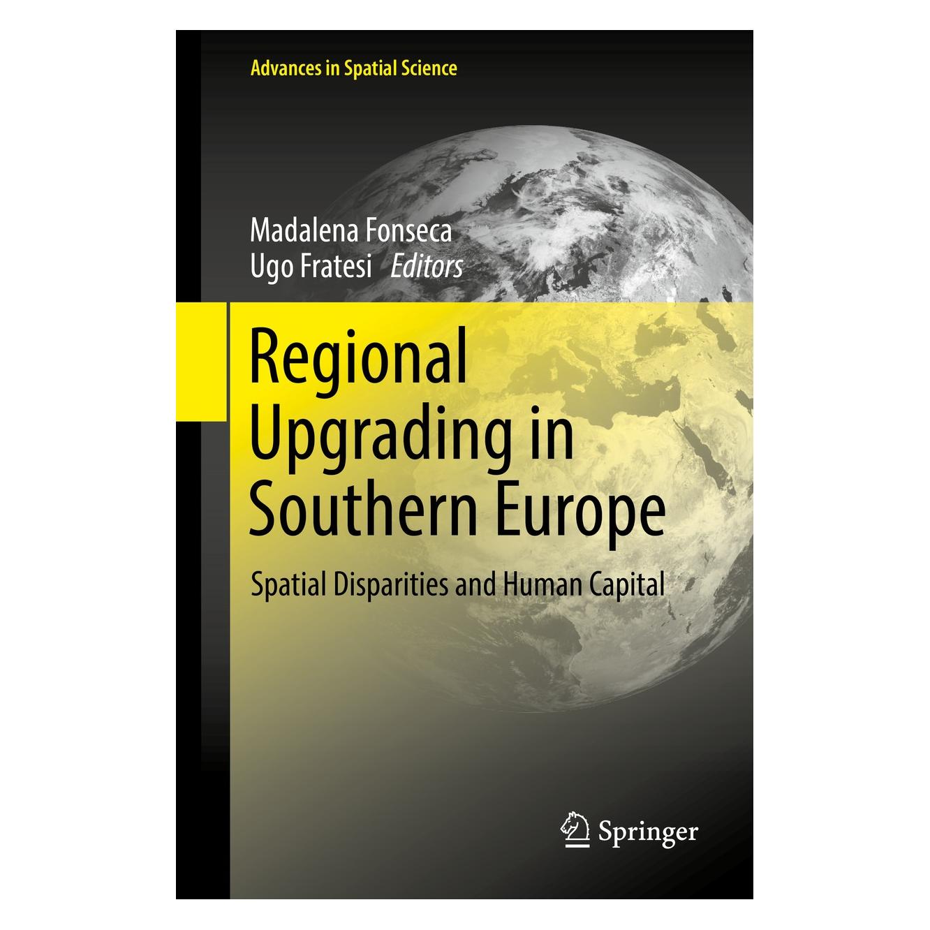 Springer Regional Upgrading in Southern Europe (Englisch, Hardcover, Madalena Fonseca, Ugo Fratesi) (9783319498171)