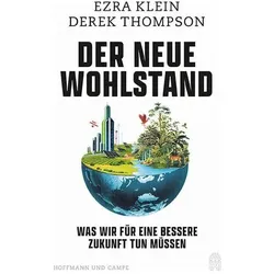 Der neue Wohlstand, Sachbücher von Ezra Klein, Derek Thompson, Katrin Harlass