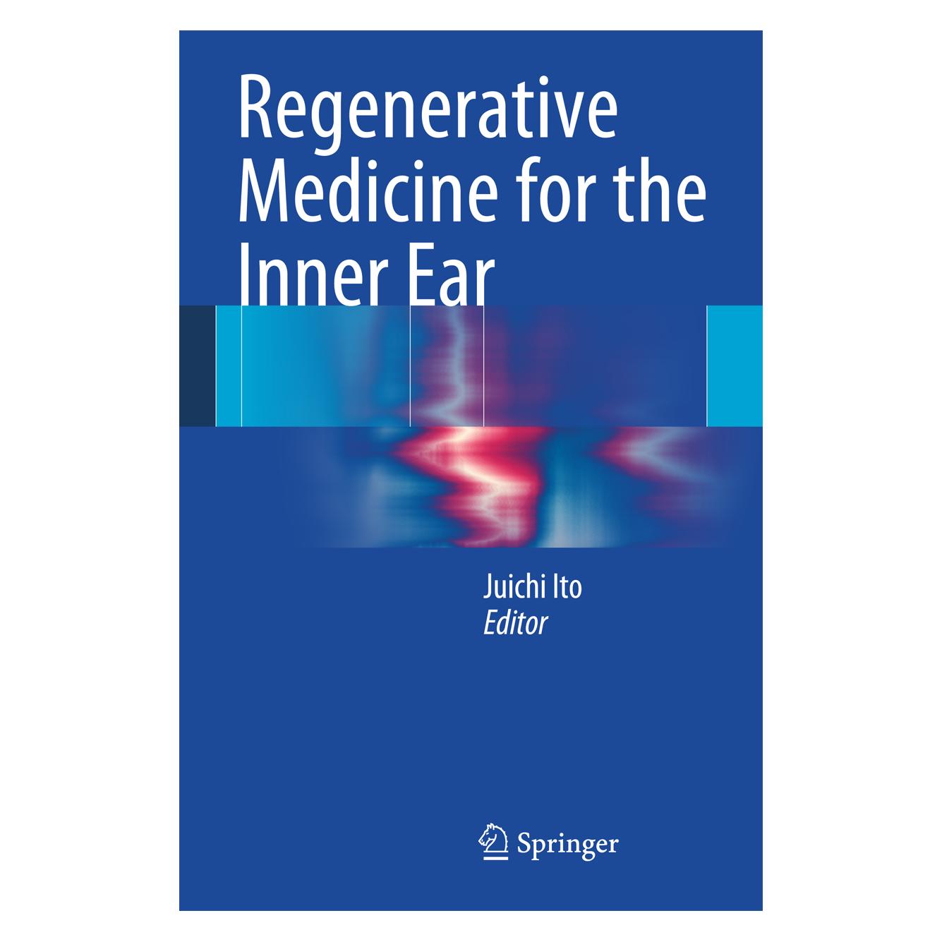 Springer Regenerative Medicine for the Inner Ear (Englisch, Hardcover, Juichi Ito) (9784431548614)