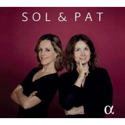 Sol & Pat - Patricia Kopatchinskaja,Sol Gabetta, CD