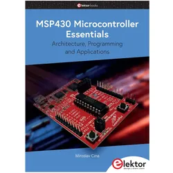 MSP430 Microcontroller Essentials, Fachbücher von Miroslav Cina