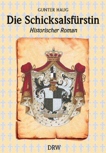 Gunter Haug - Die Schicksalsfürstin: Amalie Zephyrine, die Retterin von Hohenzollern - Preis vom 30.09.2026 09:01:18 h