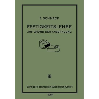 Festigkeitslehre, Taschenbuch von E. Schnack, Vieweg & Teubner, 978-3-663-15428-0