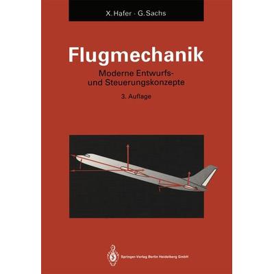 Flugmechanik, Taschenbuch von Xaver Hafer,Gottfried Sachs, Springer Berlin, 978-3-642-86731-6