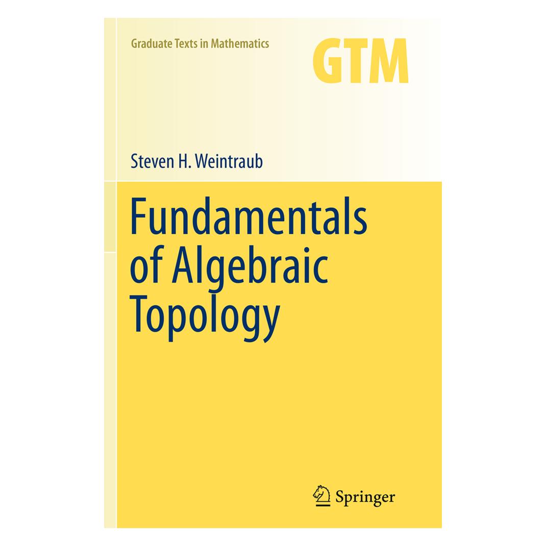 Springer Fundamentals of Algebraic Topology (Englisch, Softcover, Steven H. Weintraub) (55845113)