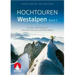 Hochtouren Westalpen Band 2, Ratgeber von Ralf Gantzhorn