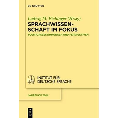 Sprachwissenschaft im Fokus, Gebundene Ausgabe von , De Gruyter Mouton, 978-3-11-035881-0