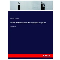 Wissenschaftliche Grammatik der englischen Sprache, Schulbücher von Eduard Fiedler