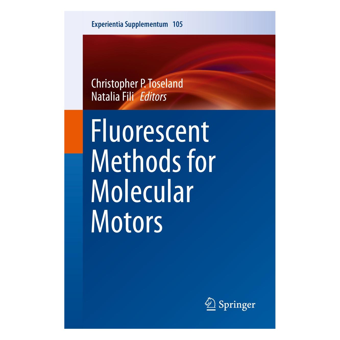 Springer Fluorescent Methods for Molecular Motors (Englisch, Hardcover, Christopher P. Toseland, Natalia Fili) (9783034808552)