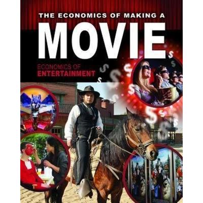 The Economics of Making a Movie, Gebundene Ausgabe von Robin Johnson, Crabtree, 978-0-7787-7971-1