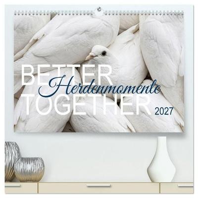Better Together - Herdenmomente (hochwertiger Premium Wandkalender 2027 DIN A2 quer), Kunstdruck in Hochglanz